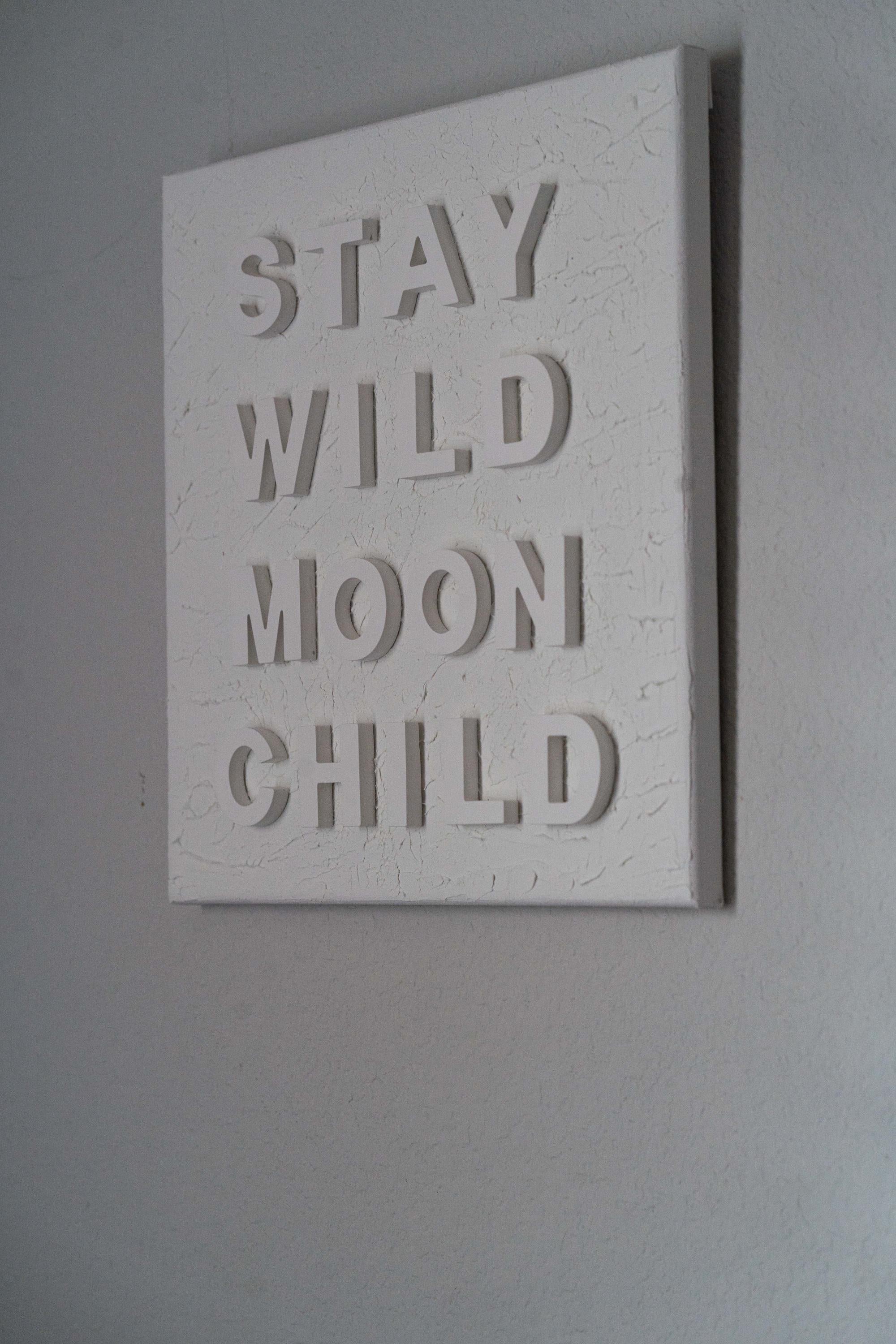 Stay Wild Moon Child - Textured Inspirational Art 12x12